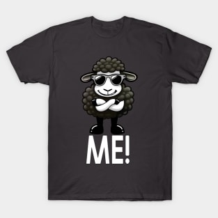 Black Sheep of the Family.  Me - Black Sheep: Proudly Unique. T-Shirt